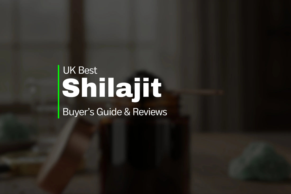 Best Shilajit in UK – Buyer’s Guide & Reviews - VIGOUR SHILAJIT UK